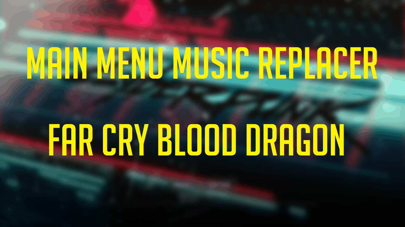 far cry blood dragon mods